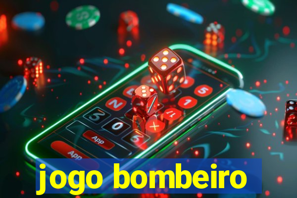 jogo bombeiro